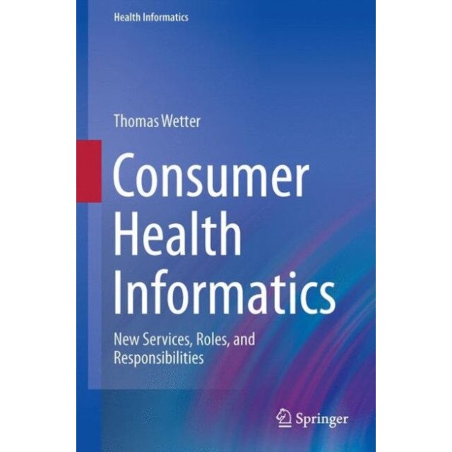 Consumer Health Informatics de Thomas Wetter