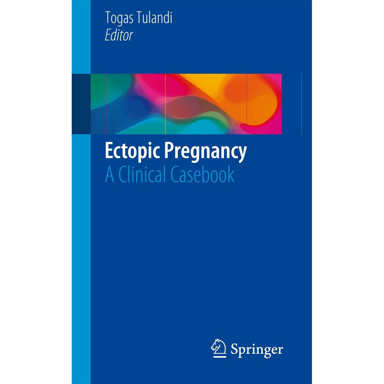 Ectopic Pregnancy de Togas Tulandi