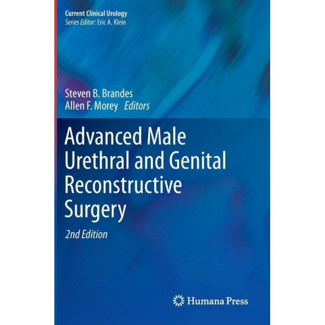 Advanced Male Urethral and Genital Reconstructive Surgery de Steven B. Brandes