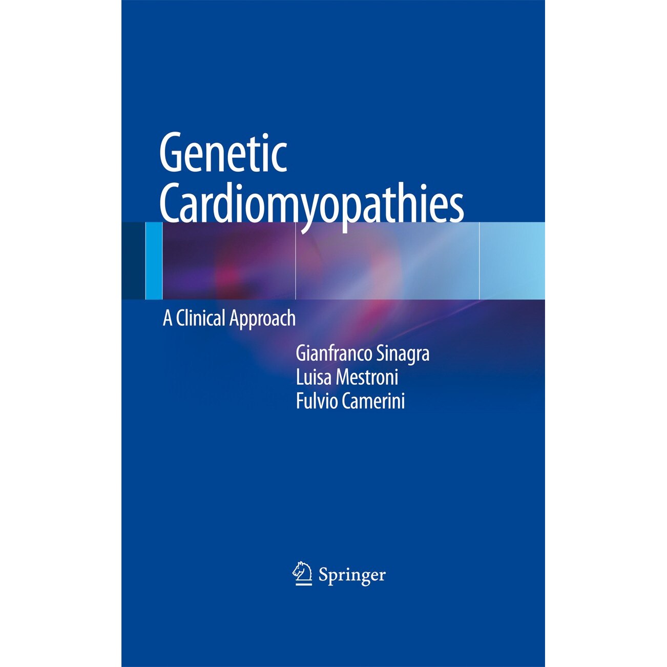 Genetic Cardiomyopathies de Gianfranco Sinagra