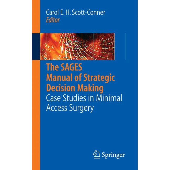 The SAGES Manual of Strategic Decision Making de Carol E.H. Scott-Conner