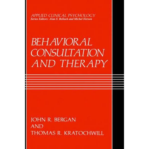 Behavioral Consultation and Therapy de John R. Bergan