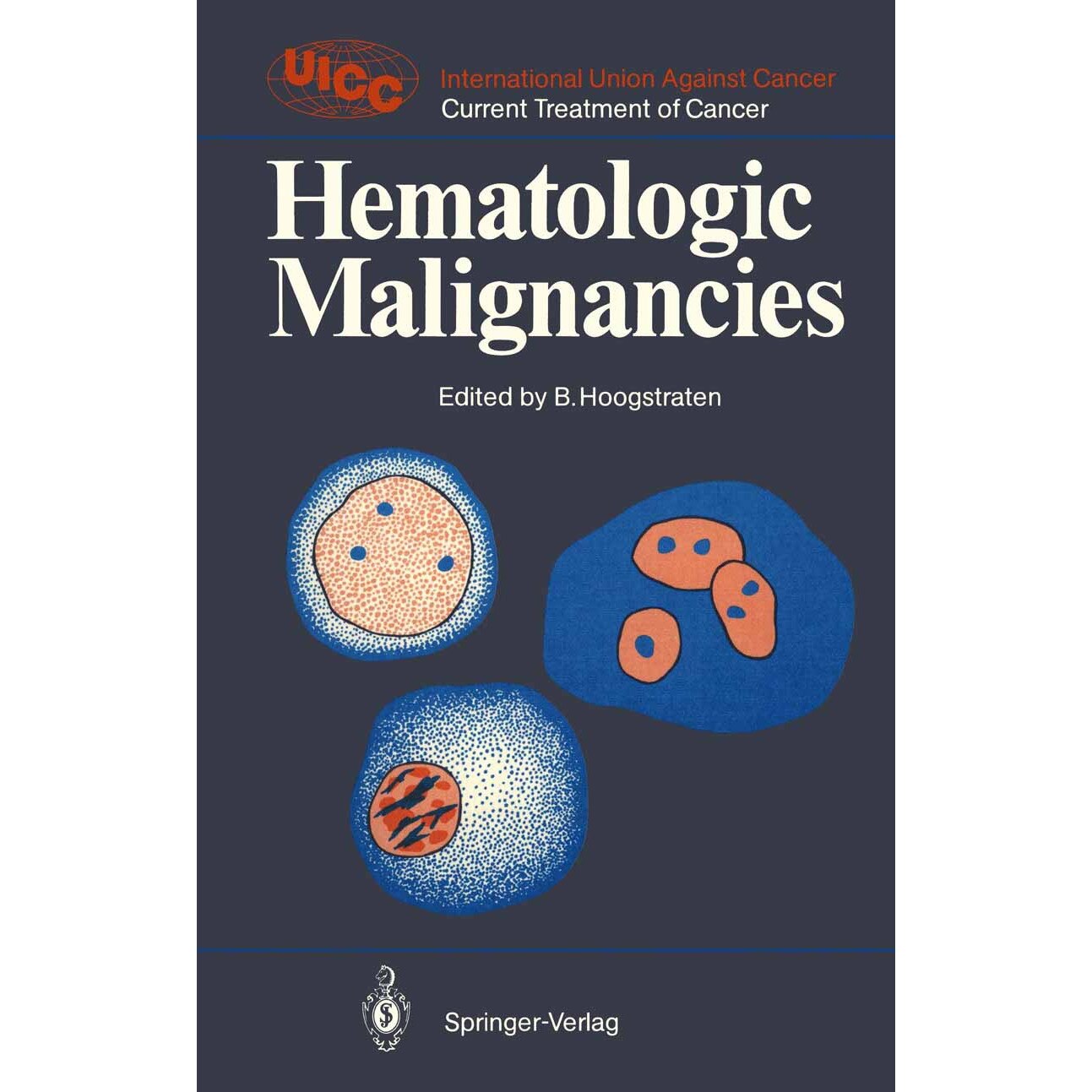 Hematologic Malignancies de Barth Hoogstraten