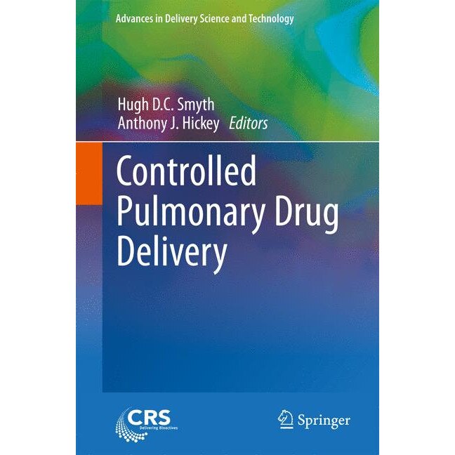 Controlled Pulmonary Drug Delivery de Hugh D.C. Smyth