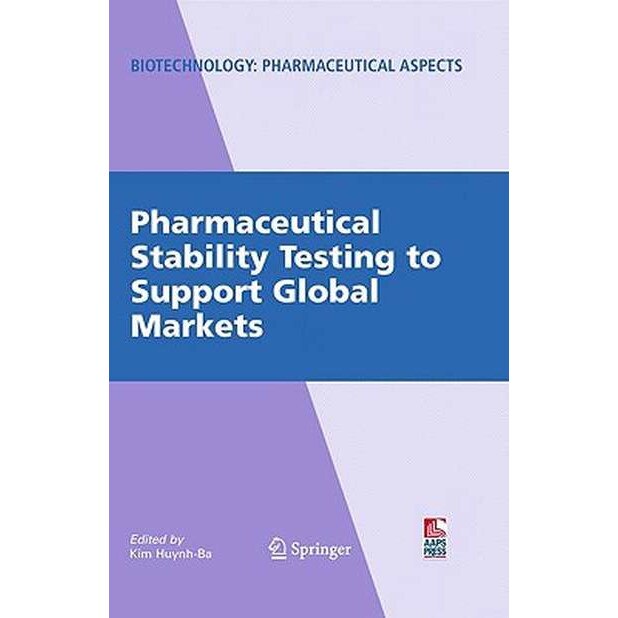 Pharmaceutical Stability Testing to Support Global Markets de Kim Huynh-Ba