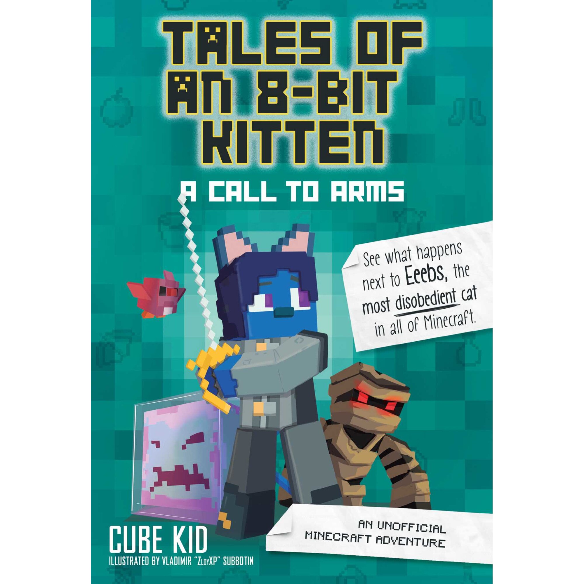 Tales of an 8-Bit Kitten: A Call to Arms (Book 2) de Cube Kid