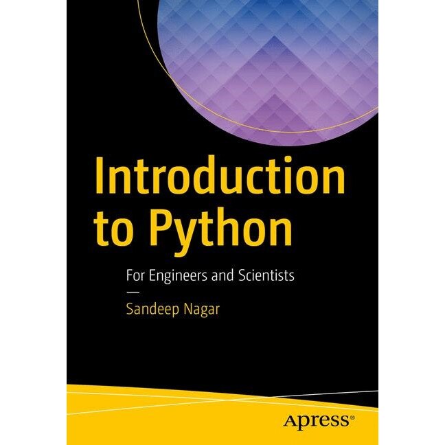Introduction to Python for Engineers and Scientists de Sandeep Nagar