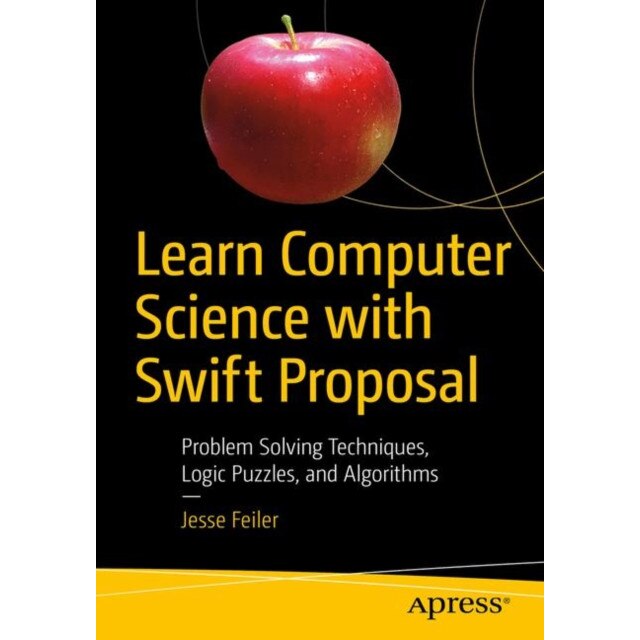 Learn Computer Science with Swift de Jesse Feiler