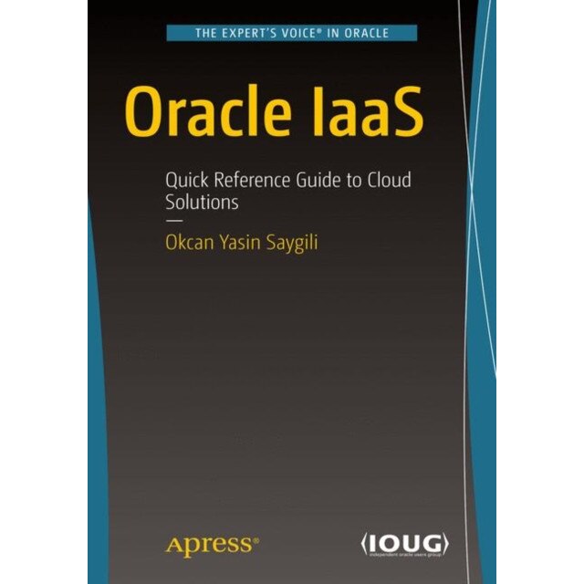 Oracle IaaS de Okcan Yasin Saygili