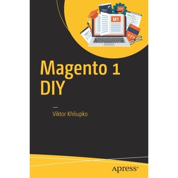 Magento 1 DIY de Viktor Khliupko Magento 1 DIY de Viktor Khliupko