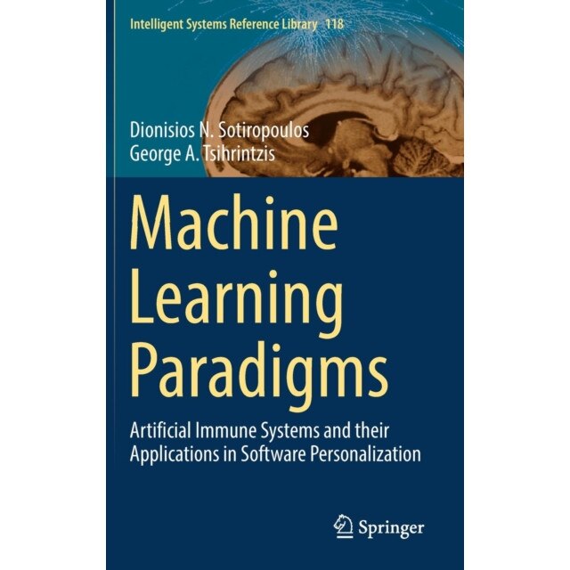 Machine Learning Paradigms de Dionisios N. Sotiropoulos