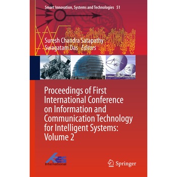 Proceedings of First International Conference on Information and Communication Technology for Intelligent Systems: Volume 2 de Suresh Chandra Satapathy Proceedings of First International Conference on Information and Communication Technology for Intelligent Systems: Volume 2 de Suresh Chandra Satapathy