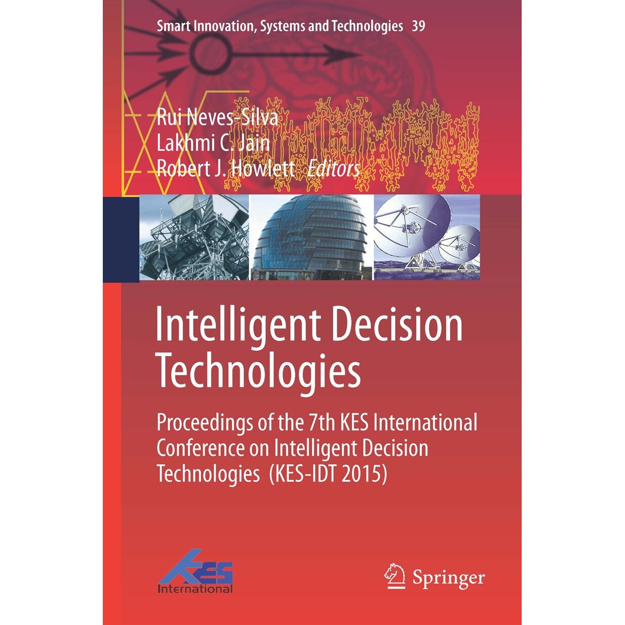 Intelligent Decision Technologies de Rui Neves-Silva [Hardback]