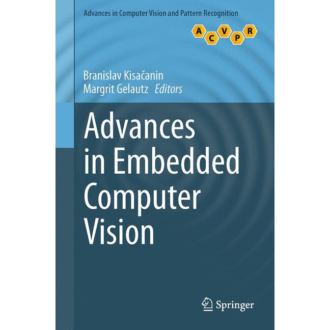 Advances in Embedded Computer Vision de Branislav Kisačanin