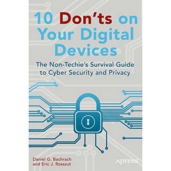 10 Don'ts on Your Digital Devices de Eric Rzeszut 10 Don'ts on Your Digital Devices de Eric Rzeszut