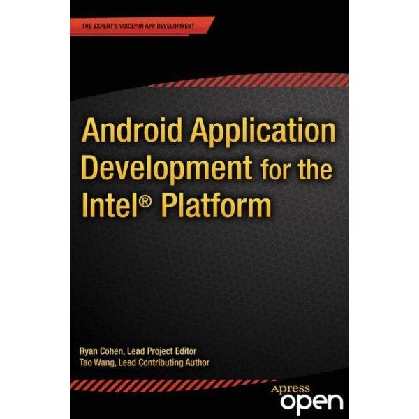 Android Application Development for the Intel Platform de Ryan Cohen