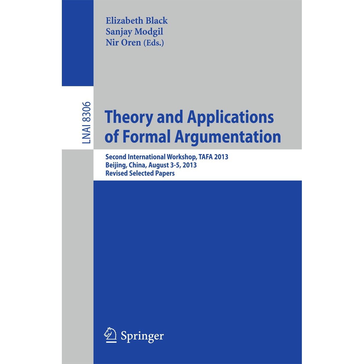 Theory and Applications of Formal Argumentation de Elizabeth Black