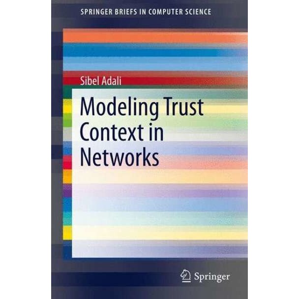 Modeling Trust Context in Networks de Sibel Adali