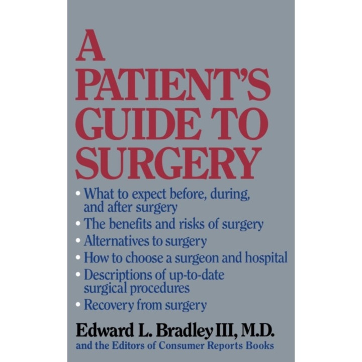 A Patient's Guide to Surgery de M. D. Edward L. Bradley III