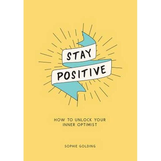 Stay Positive de Sophie Golding