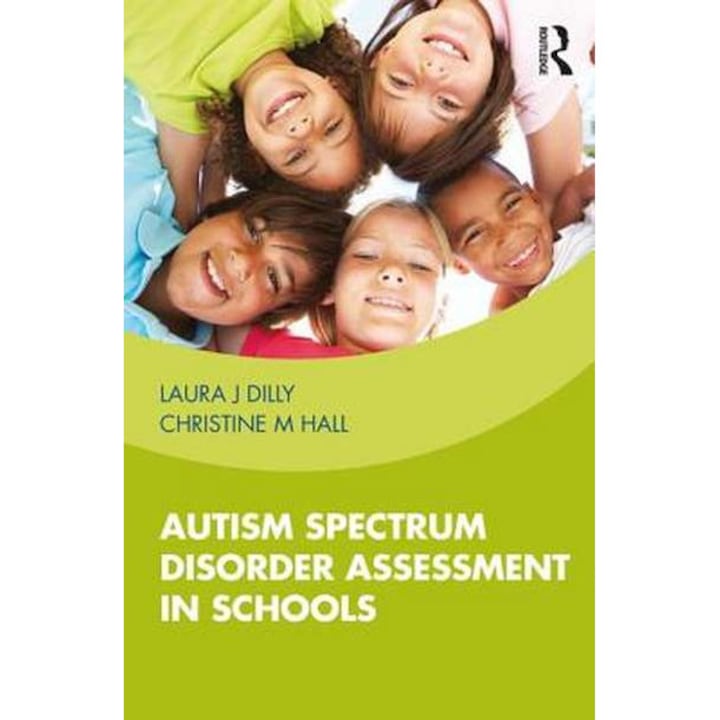Autism Spectrum Disorder Assessment in Schools de USA) Dilly, Laura (Marcus Autism Center [Paperback]