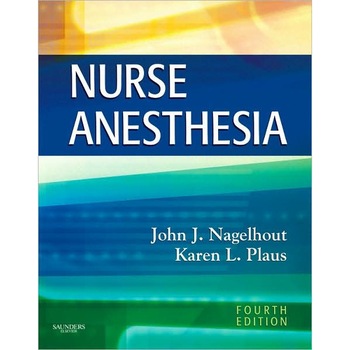 Nurse Anesthesia de John J. Nagelhout Nurse Anesthesia de John J. Nagelhout