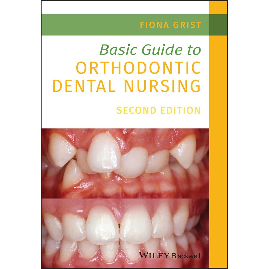Basic Guide to Orthodontic Dental Nursing de Fiona Grist [Paperback]