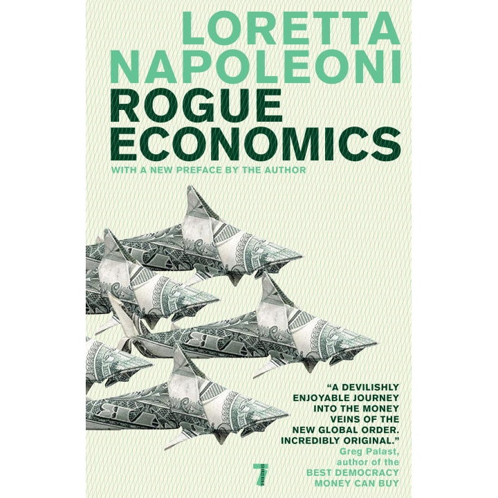 Rogue Economics de Loretta Napoleoni - eMAG.ro