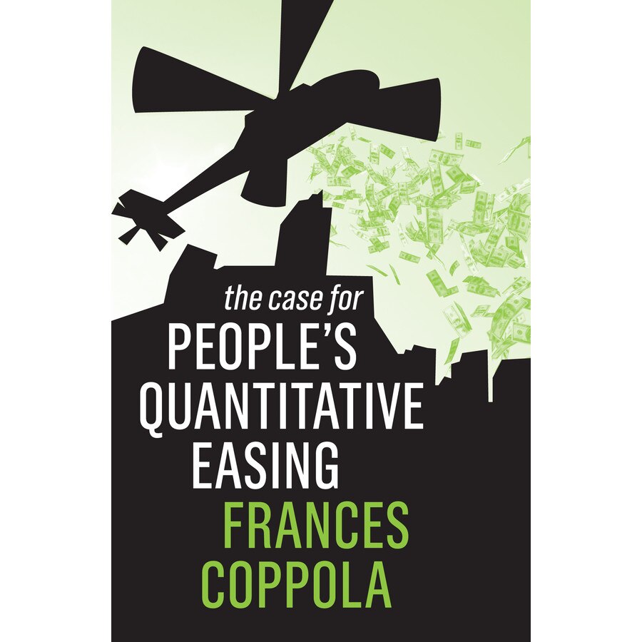 The Case For People′s Quantitative Easing de Frances Coppola [Hardback]