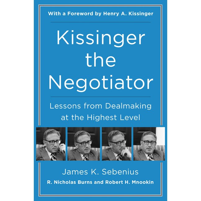 Kissinger the Negotiator de James K Sebenius [Paperback]