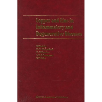 Copper and Zinc in Inflammatory and Degenerative Diseases de K. D. Rainsford Copper and Zinc in Inflammatory and Degenerative Diseases de K. D. Rainsford