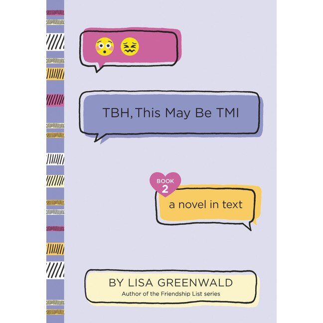 TBH #2: TBH, This May Be TMI de Lisa Greenwald [Paperback]