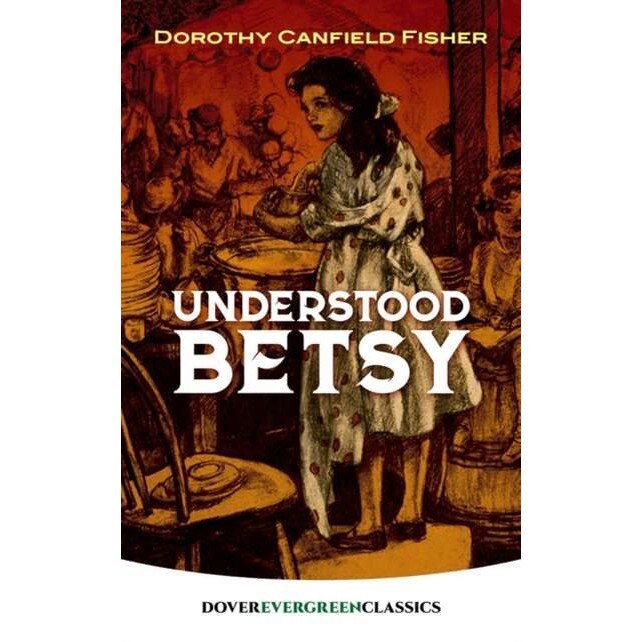 Understood Betsy de Dorothy Canfield Fisher [Paperback]