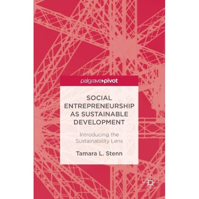 Social Entrepreneurship as Sustainable Development de Tamara L. Stenn