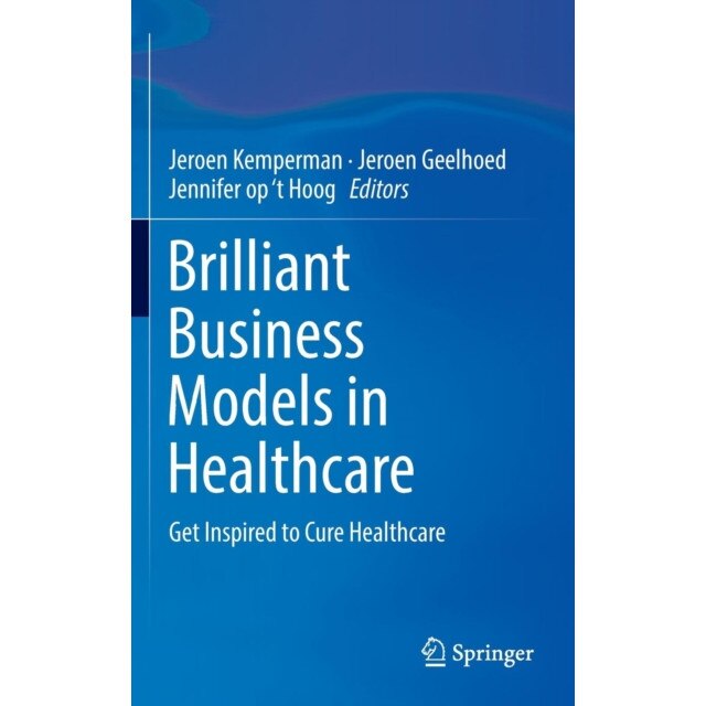 Brilliant Business Models in Healthcare de Jeroen Kemperman