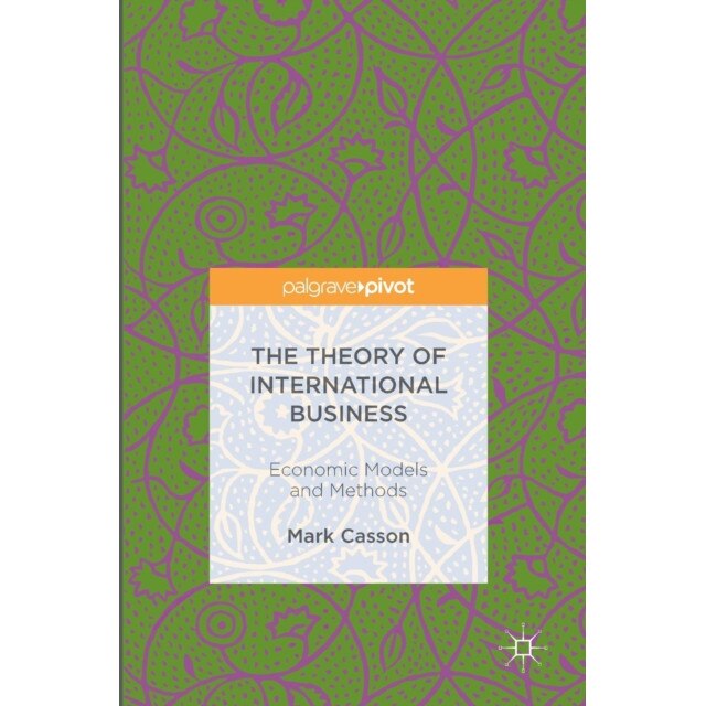The Theory of International Business de Mark Casson