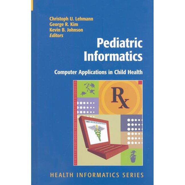 Pediatric Informatics de Christoph Lehmann