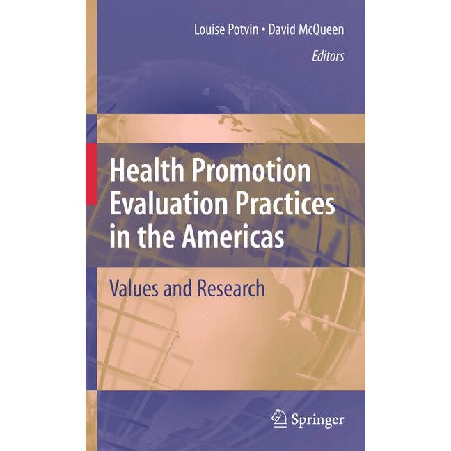Health Promotion Evaluation Practices in the Americas de Louise Potvin