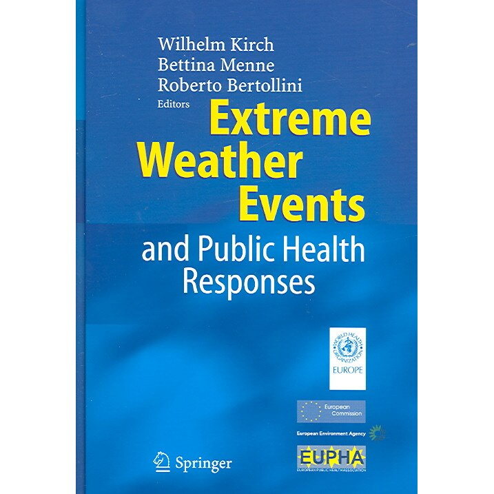 Extreme Weather Events and Public Health Responses de Wilhelm Kirch