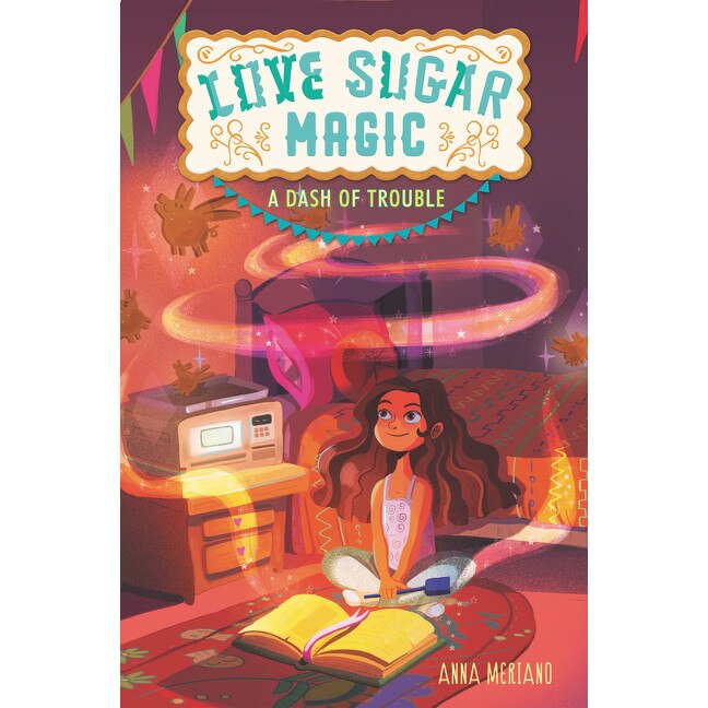 Love Sugar Magic: A Dash of Trouble de Anna Meriano [Paperback]