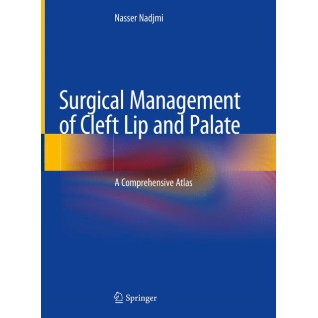Surgical Management of Cleft Lip and Palate de Nasser Nadjmi