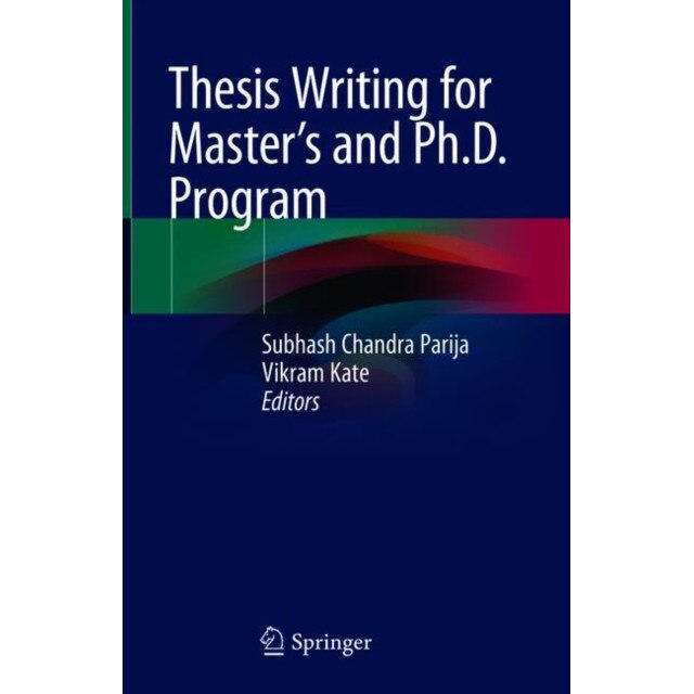 Thesis Writing for Master's and Ph.D. Program de Subhash Chandra Parija