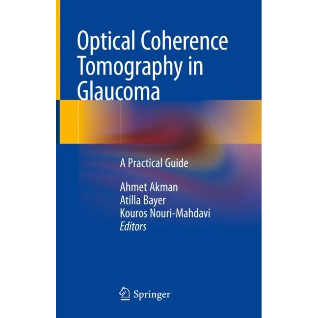Optical Coherence Tomography in Glaucoma de Ahmet Akman