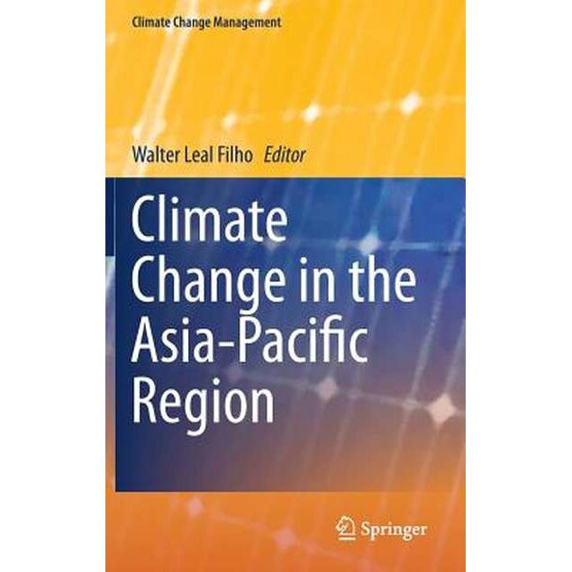 Climate Change in the Asia-Pacific Region de Walter Leal Filho