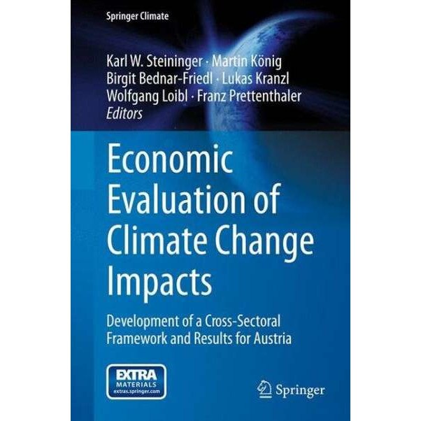 Economic Evaluation of Climate Change Impacts de Karl W. Steininger