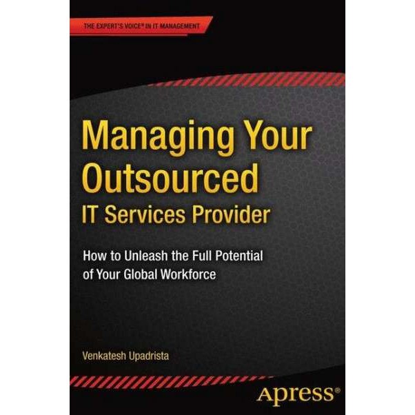 Managing Your Outsourced IT Services Provider de Venkatesh Upadrista