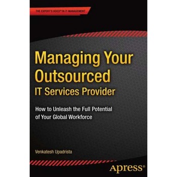 Managing Your Outsourced IT Services Provider de Venkatesh Upadrista Managing Your Outsourced IT Services Provider de Venkatesh Upadrista