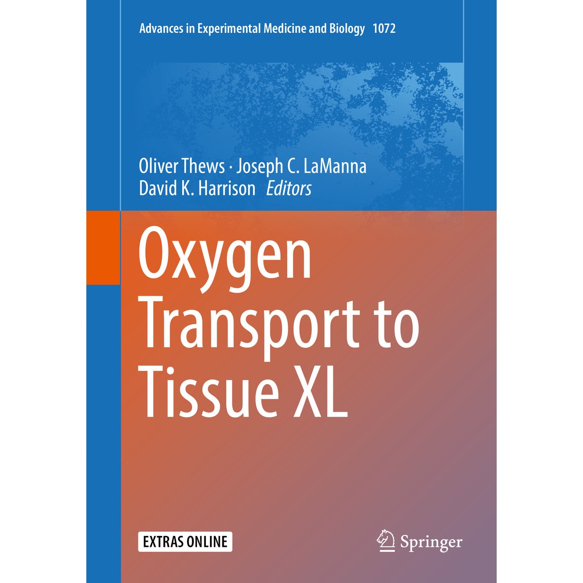 Oxygen Transport to Tissue XL de Oliver Thews