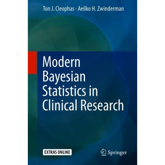 Modern Bayesian Statistics in Clinical Research de Ton J. Cleophas