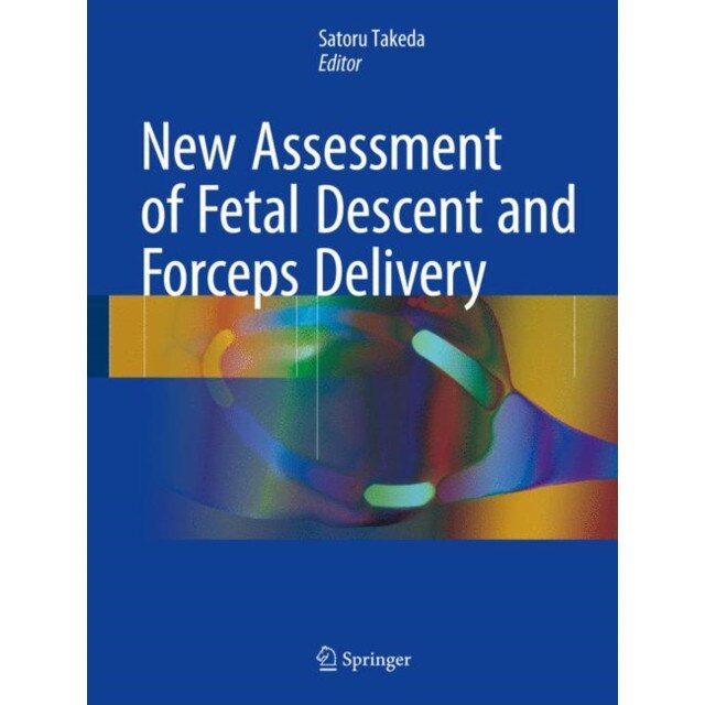 New Assessment of Fetal Descent and Forceps Delivery de Satoru Takeda